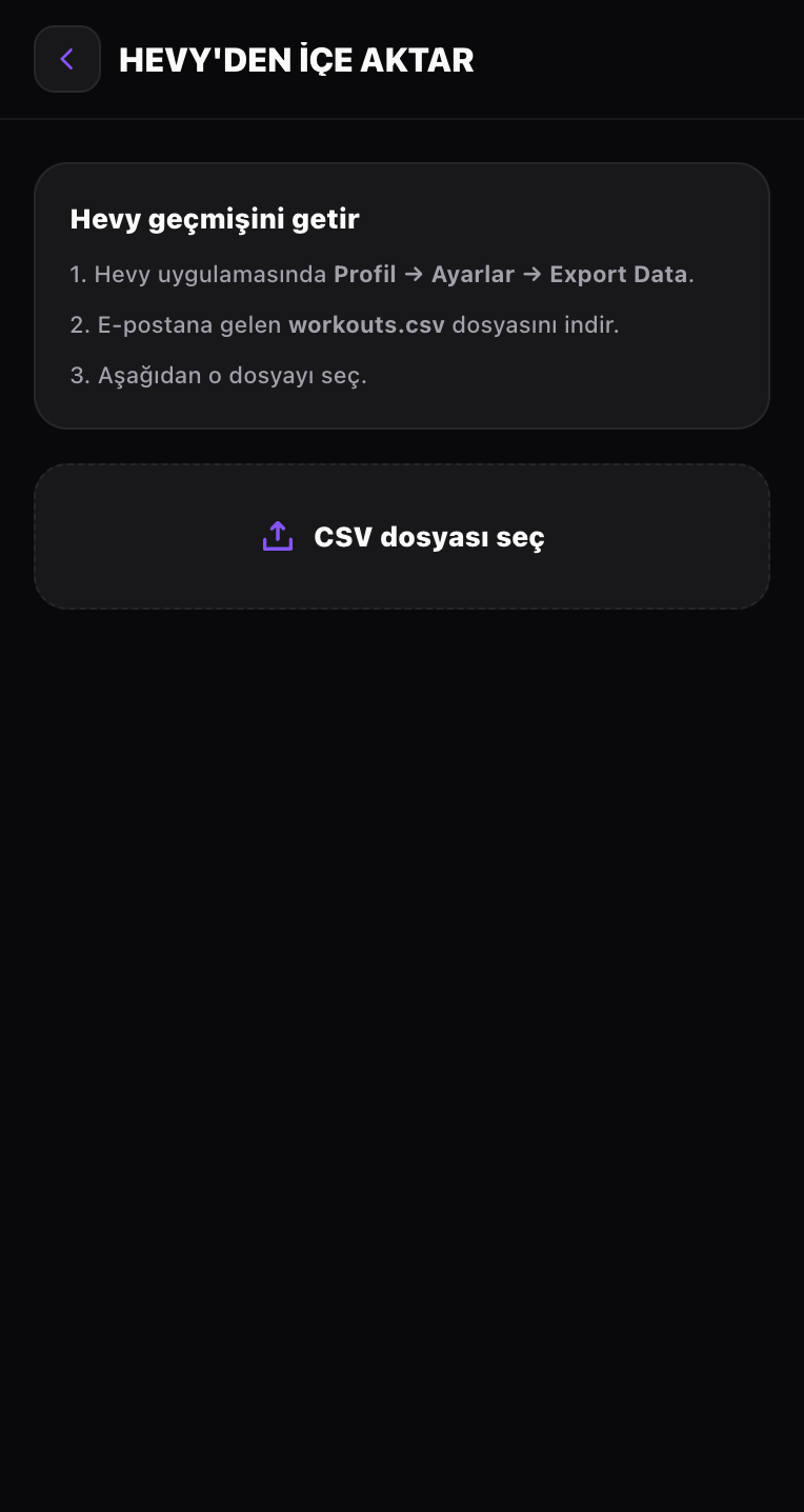 Hevy'den içe aktarma ekranı: CSV dosyasını seçerek antrenman geçmişini taşıma
